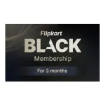 Flipkart BLACK 3 Months Membership with Instant Activation at ₹299 | Flipkart Deal Flipkart BLACK 3 Months Membership with Instant Activation at ₹299 | Flipkart Deal